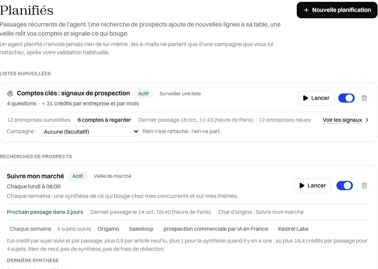 La liste des agents planifiés avec leur prochaine exécution et leur dernière synthèse